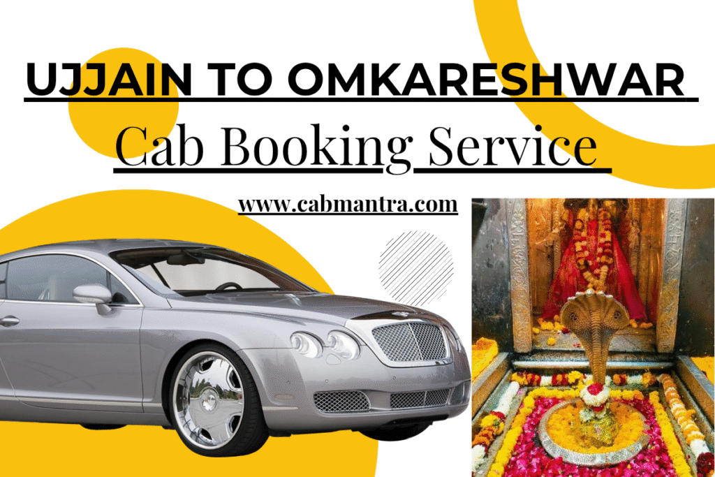 Ujjain to Omkareshwar Cab Booking – Affordable and Reliable Service by Cabmantra