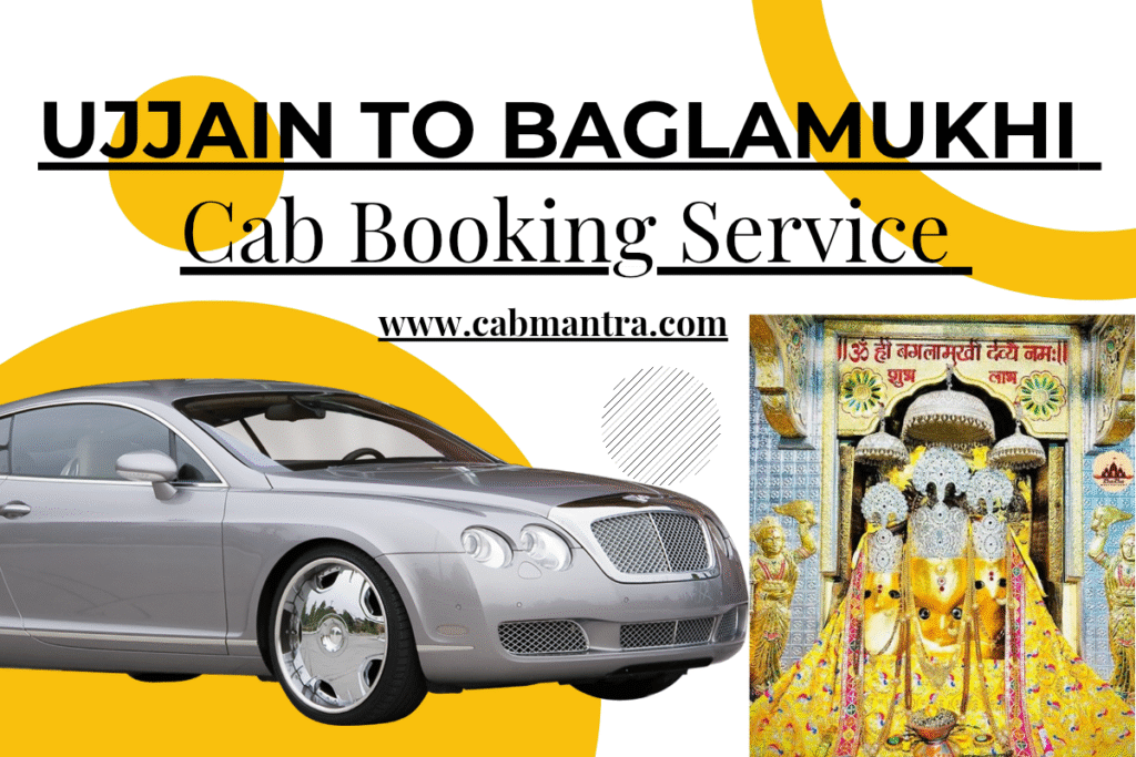 Ujjain to Maa Baglamukhi Nalkheda Cab Booking – Affordable Taxi Service with Cabmantra