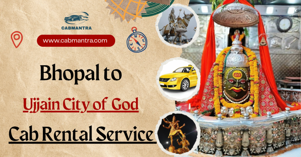 Bhopal to Ujjain Cab Booking | Taxi Fare Per KM & One Way Cab – Cab Mantra