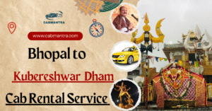 Bhopal to Sehore Taxi Service | Taxi Fare, Price Per KM & Airport Cab – Cab Mantra